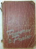 Power and Praise: A Practical and Resourceful Collection of Gospel Songs, Hymns and Choruses for Churches, Sunday Schools, Revivals and Radio Programs - Responsive and Unison Readings - Complete Subject Index