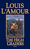 The High Graders: A Novel