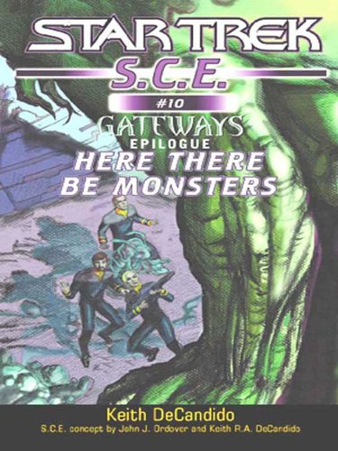 Star Trek: Here There Be Monsters (Star Trek: Starfleet Corps of Engineers Book 10)