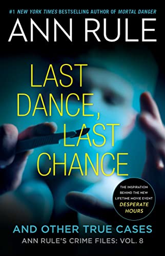 Book Cover Last Dance, Last Chance (Ann Rule's Crime Files Book 8)