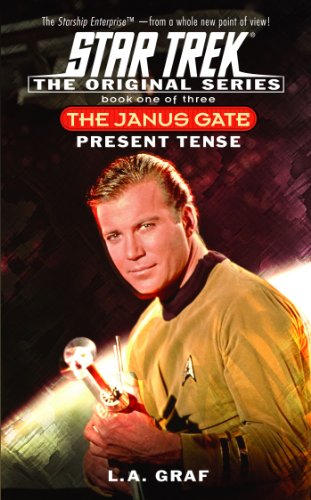 The Present Tense: Janus Gate Book One: 1 (Star Trek)