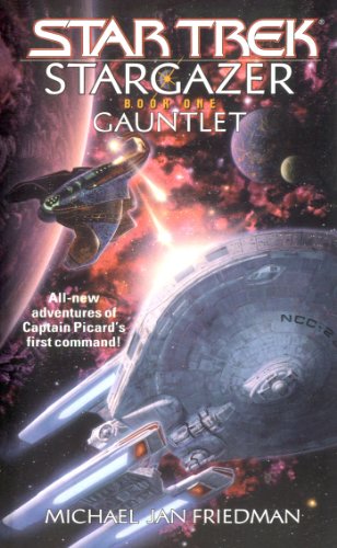 Stargazer Book One: Gauntlet (Star Trek: The Next Generation 1)