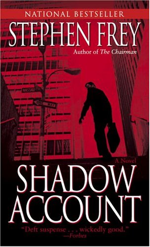 Shadow Account: A Novel (Frey, Stephen)