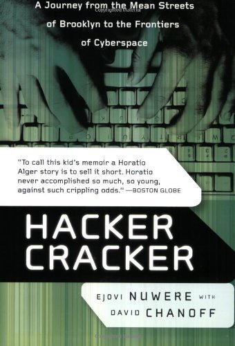 Hacker Cracker: A Journey from the Mean Streets of Brooklyn to the Frontiers of Cyberspace