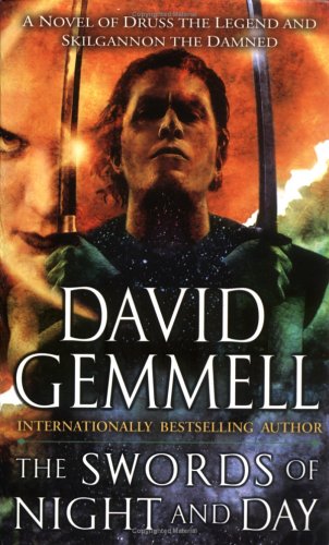 The Swords of Night and Day (Drenai Saga Book 11)