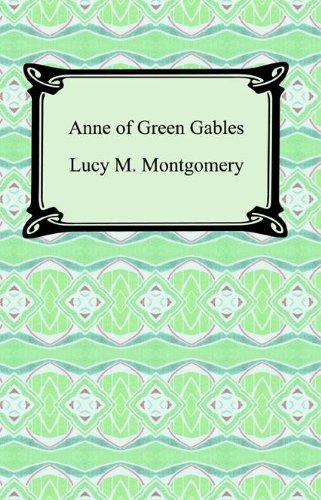 Anne of Green Gables [with Biographical Introduction]