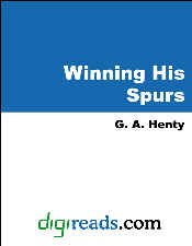 Book Cover Winning His Spurs (Works of G. A. Henty)
