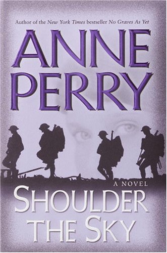 Shoulder the Sky: A Novel (World War I Book 2)