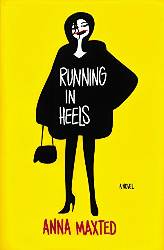 Running in Heels: A Novel