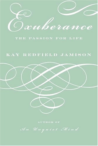 Exuberance: The Passion for Life