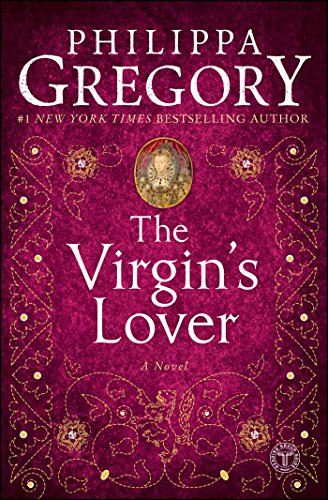 The Virgin's Lover (The Plantagenet and Tudor Novels Book 3)