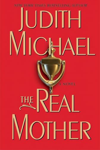 The Real Mother: A Novel