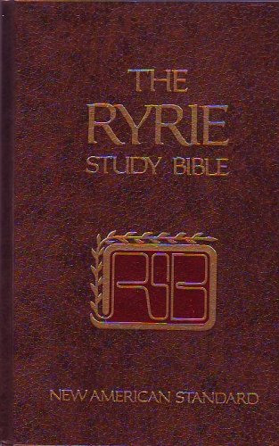 The Ryrie Study Bible: New American Standard Translation