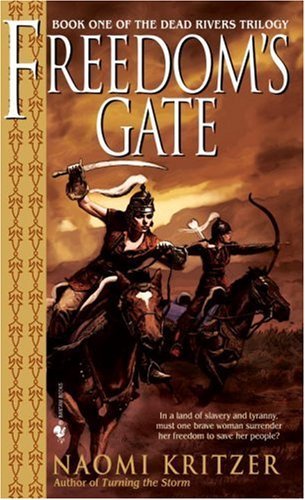 Freedom's Gate (The Dead Rivers Trilogy Book 1)