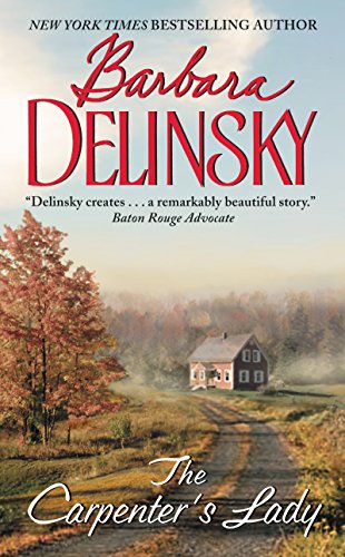 The Carpenter's Lady: A Contemporary Romance of Heartbreak and Second-Chance Love