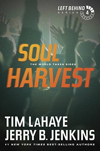 Soul Harvest (Left Behind, No. 4)