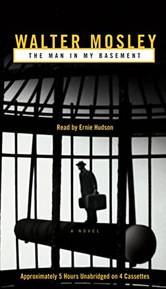 The Man in My Basement: A Novel (Mosley, Walter)