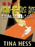 The Woman's Around-the-House Guide to Masturbation