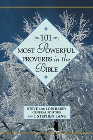 101 Most Powerful Proverbs in the Bible (101 Most Powerful Series)
