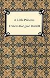 A Little Princess [with Biographical Introduction]
