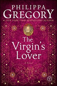 The Virgin's Lover (The Plantagenet and Tudor Novels Book 3)