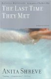 The Last Time They Met: A Novel