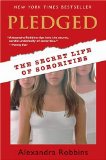 Pledged: The Secret Life of Sororities