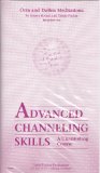 Advanced Channeling Skills - A Channeling Course (Orin and DaBen Meditations)