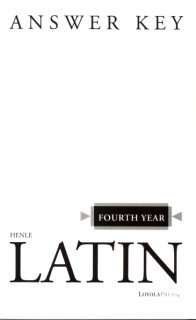 Henle Fourth Year Latin - Answer Key