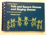 A Pocket Guide of Folk and Square Dances and Singing Games (for the Elementary School)