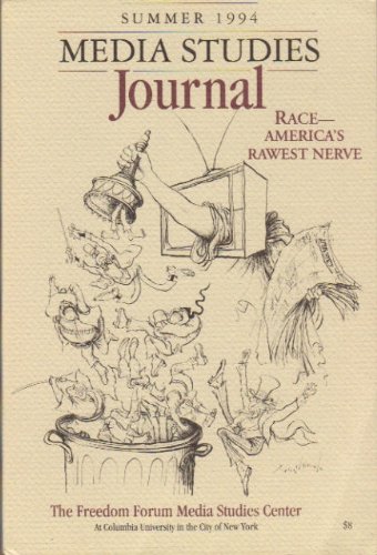 Media Studies Journal: Race - America's Rawest Nerve (Summer 1994)