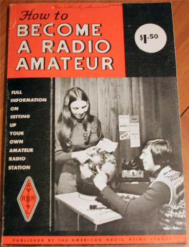How to Become a Radio Amateur: Full Information on Setting Up Your Own Amateur Radio Station