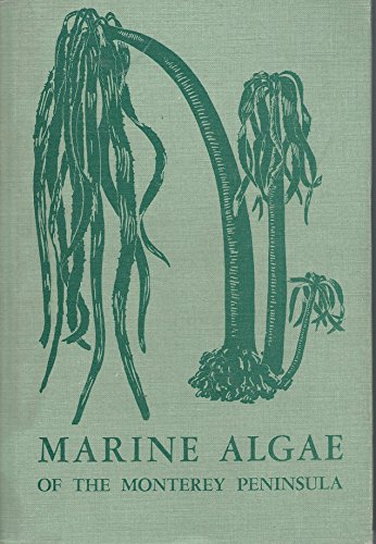 Marine Algae of the Monterey Peninsula, California