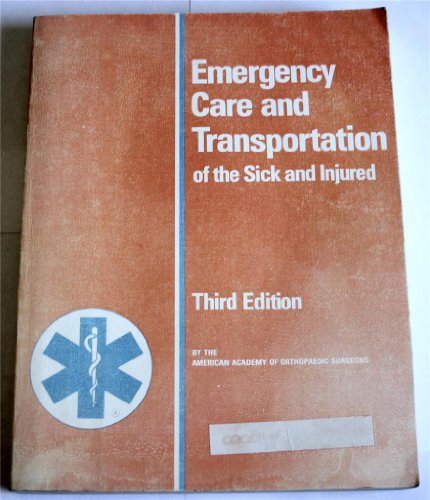 Emergency Care and Transportation of the Sick and Injured