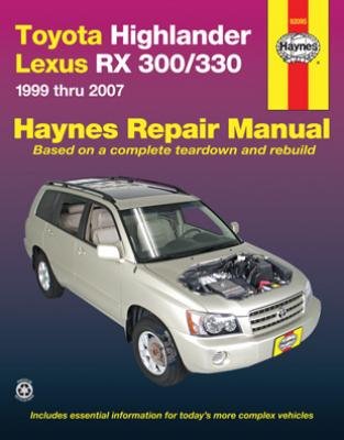 Haynes Repair Manual:Toyota Highlander Lexus RX 300/330 1999 thru 2006