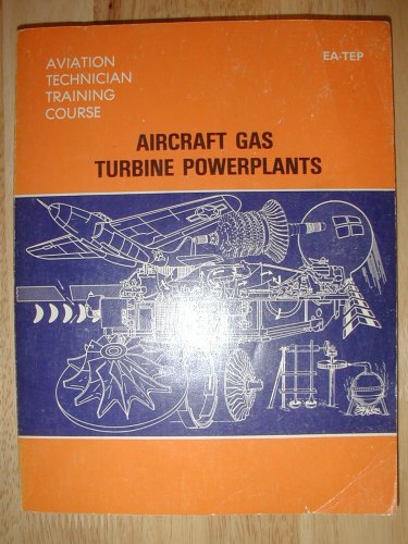 Aircraft Gas Turbine Powerplants, AMP Publication