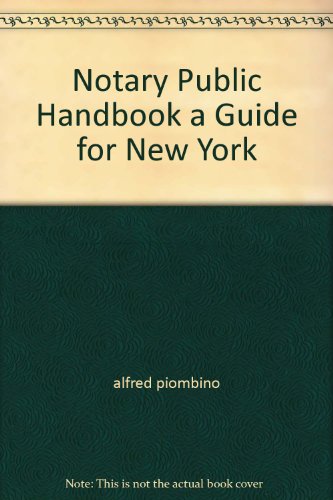 Notary Public Handbook a Guide for New York