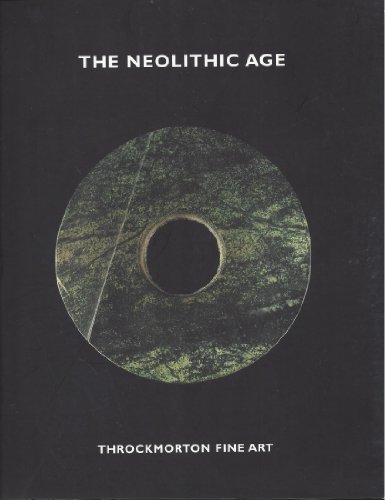 The Neolithic Age ca. 6000 - 2000 BCE - Chinese Jades and Ceramics of the Neolithic Period
