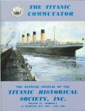 The Titanic Commutator: The Official Journal of the Titanic Historical Society, Inc.: Volume 18, Number 1, 1st Quarter, May 1994-July 1994