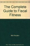 The Complete Guide to Fiscal Fitness