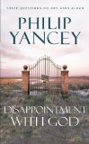Disappointment with God: Three Questions No One Asks Aloud
