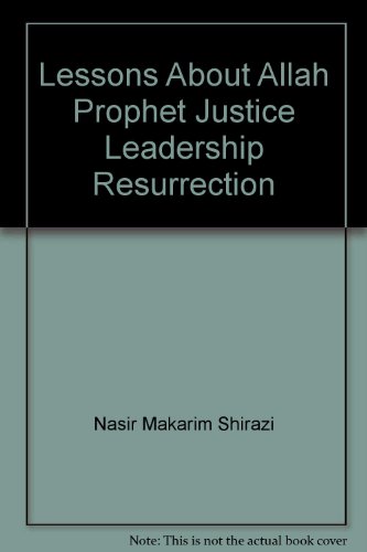 Lessons About Allah Prophet Justice Leadership Resurrection