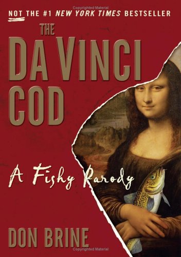 The Da Vinci Cod : A Fishy Parody