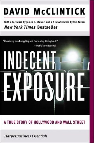 Indecent Exposure : A True Story of Hollywood and Wall Street