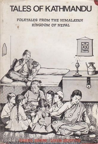 Tales of Kathmandu Folk Tales From Himalayan Kingdom of Nepal