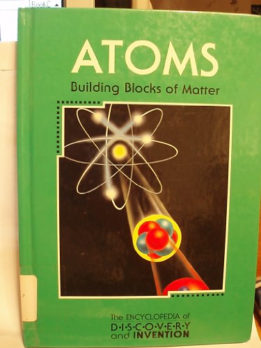 Atoms: Building Blocks of Matter