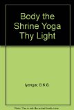 Body the Shrine Yoga Thy Light