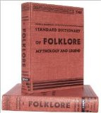 Funk and Wagnalls Standard Dictionary of Folklore, Mythology and Legend. 1949. Cloth with dustjacket. Two volumes.