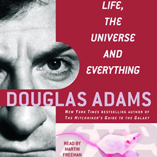 Book Cover Life, the Universe, and Everything: The Hitchhiker's Guide to the Galaxy, Book 3