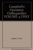 Campbell's Operative Orthopaedics VOLUME 4 ONLY